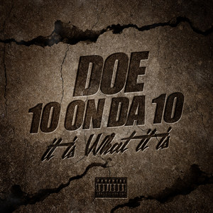 10 on da 10: It Is What It Is (Explicit)