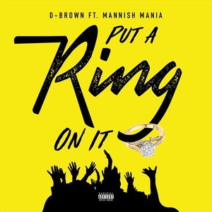 Put a Ring on It (feat. Mannish Mania)