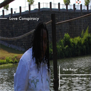 Love Conspiracy (feat. Ace Regin)