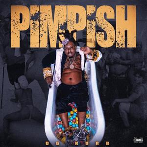 Pimpish (Explicit)