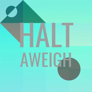 Halt Aweigh