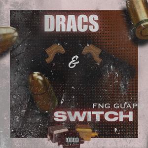 DRACS & SWITCHES (Explicit)