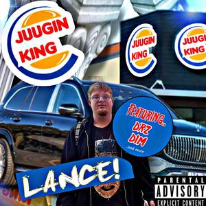 LANCE! PRESENTS.. JUUGIN KING (Explicit)