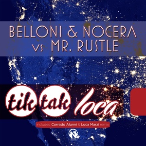 Tik Tak Loca (Alex Nocera & Luca Belloni Extended Mix)