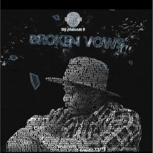 Broken Vows (feat. KaMenzi)