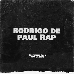 Rodrigo De Paul Rap (feat. Lil Elite) (Explicit)