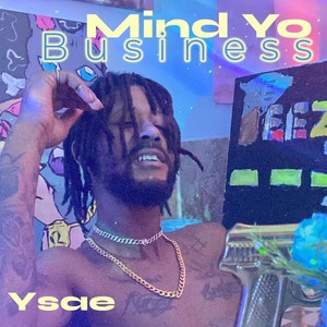 Mind Your Business (MYB) (Explicit)