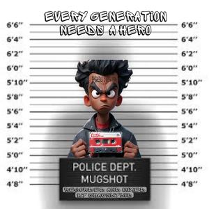 Every Generation Needs a Hero (Explicit)