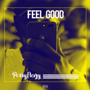 Feel Good (Explicit)