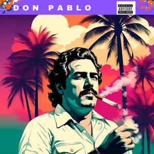 Don pablo (feat. Mash vader) [Explicit]