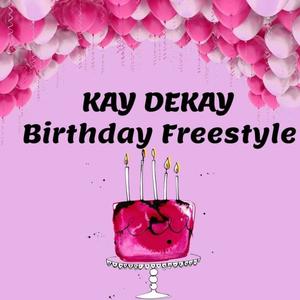 Birthday Freestyle (Explicit)