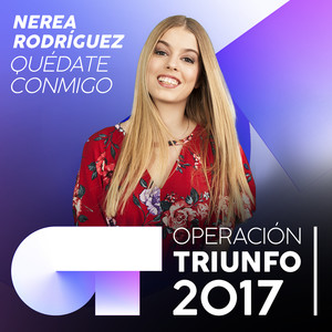 Quédate Conmigo (Operación Triunfo 2017)