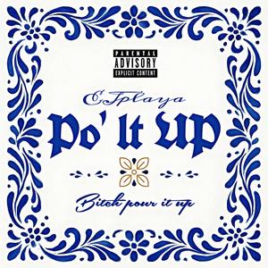 Po' It Up (Explicit)
