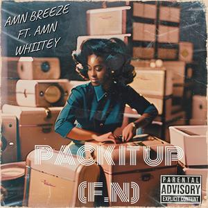 Pack It Up (FN) (feat. AMN Whiitey) [Explicit]