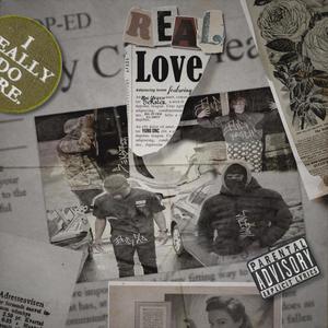 Real Love (feat. Yung DNC, Big Zo frm da Dirty, Big Yeech, Carabu & Nuages) [Explicit]