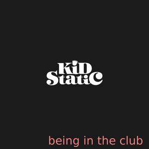 Being In The Club