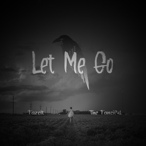 Let Me Go (feat. The Fanciful)