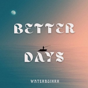 Better Days