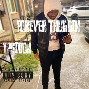 Forever Thuggin (Explicit)