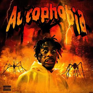 Autophobia (Explicit)