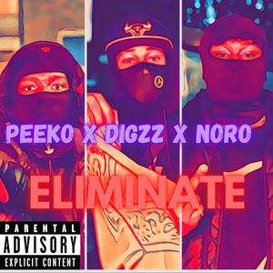 Eliminate (feat. Nøro & Peeko Ar) (Explicit)