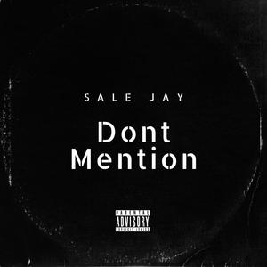 Dont Mention (Explicit)