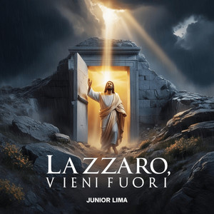 Lazzaro, Vieni Fuori