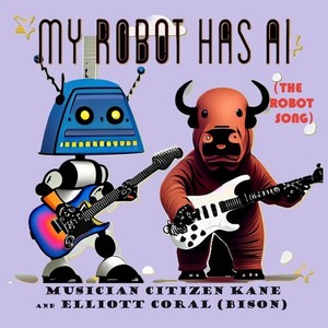 My Robot Has AI (The Robot Song)