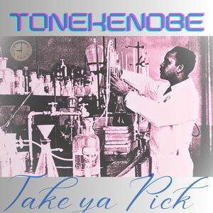 Take Ya Pick (Explicit)