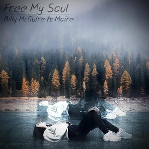 Free My Soul (feat. Moire)