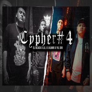 Cypher #4 (feat. El Black, Almir & Yil Dlr) (Explicit)