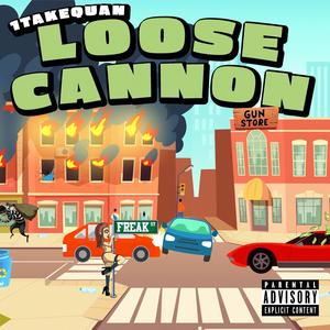 Loose Cannon (feat. 420Tiesto & BennyAve) (Explicit)