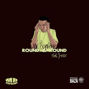 Round & Round (feat. Dn1z) (Explicit)