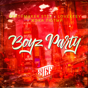 Boyz Party (Explicit)