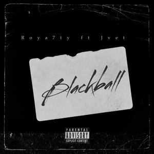 Blackball (Explicit)