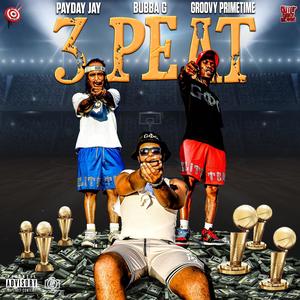 3 PEAT (feat. Bubba G) [Explicit]