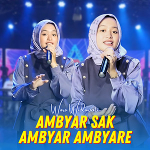 Ambyar Sak Ambyar Ambyare