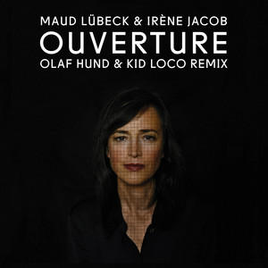 Ouverture (Olaf Hund & Kid Loco Remix)