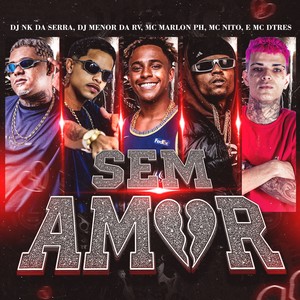 SEM AMOR (Explicit)