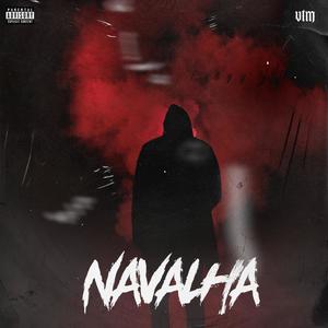 Navalha (Explicit)