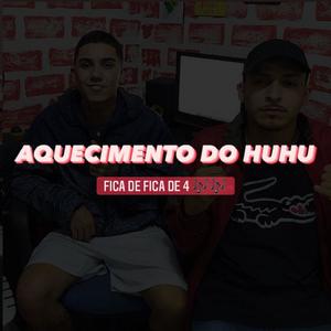 Aquecimento do Huhu x Fica de 4 (Explicit)
