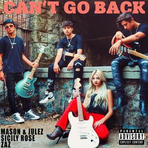 Can't Go Back (feat. Mason & Julez & ZAZ) [Explicit]