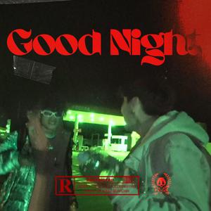 Good Night (Explicit)