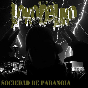 Sociedad De Paranoia (Explicit)