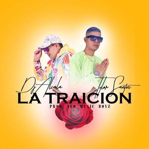 La Traicion (feat. Dj Alcala & Dj Alcala de Grupo Climax)