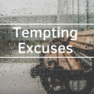 Tempting Excuses