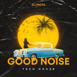 Good Noise (Original Mix)