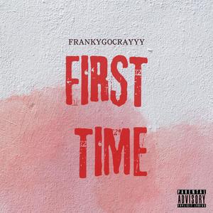 First Time (Explicit)