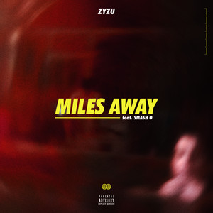 Miles Away (Explicit)