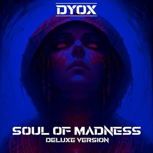 Soul of Madness (deluxe version)